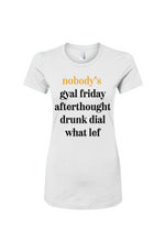 Load image into Gallery viewer, Nobody's Gyal Friday Women's Slim Fit Tee
