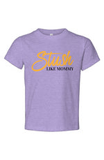 Load image into Gallery viewer, Stush Like mommy Toddler Jersey Tee