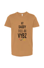 Load image into Gallery viewer, My daddy full Ah Vybz youth T-Shirt