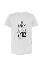 Load image into Gallery viewer, My daddy full Ah Vybz youth T-Shirt