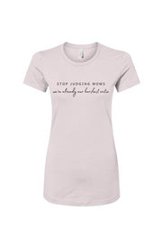 Stop Judging Moms Women's Slim Fit Tee