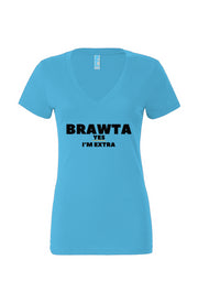 Brawta Yes I'm extra Women’s Jersey Deep V-Neck Te