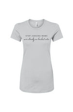 Load image into Gallery viewer, Stop Judging Moms Women&#39;s Slim Fit Tee
