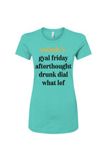 Load image into Gallery viewer, Nobody's Gyal Friday Women's Slim Fit Tee
