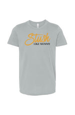 Load image into Gallery viewer, Stush Like mommy Youth T- Shirt
