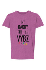 Load image into Gallery viewer, My daddy full Ah Vybz youth T-Shirt
