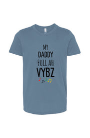 My daddy full Ah Vybz youth T-Shirt