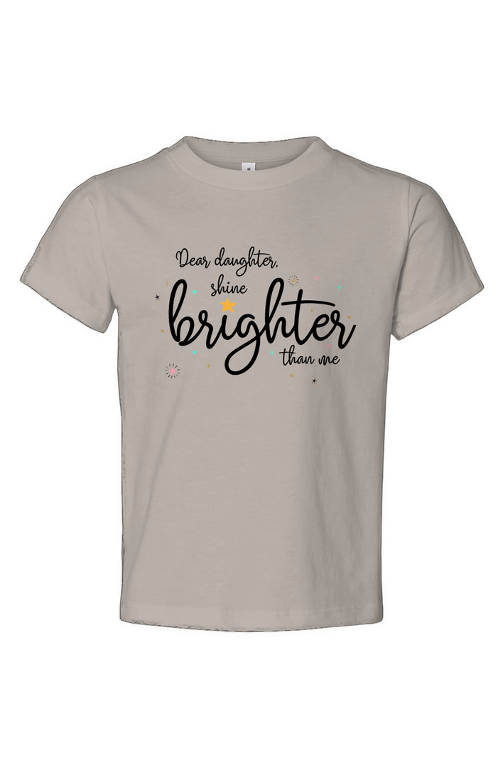 Dear Daughter, Shine Brighter Toddler Jersey Tee