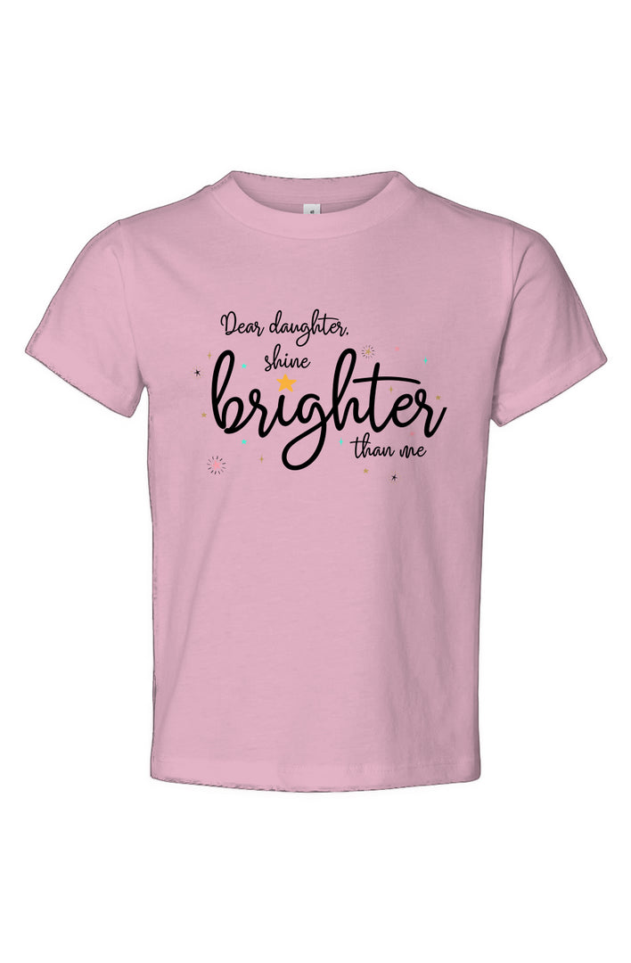 Dear Daughter, Shine Brighter Toddler Jersey Tee