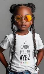 Load image into Gallery viewer, My daddy full ah vybz Toddler Jersey Tee

